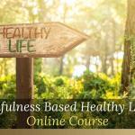 mindfulness based healthy living online