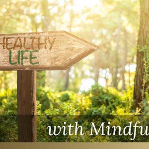 MINDFULNESS BASED HEALTHY LIVING