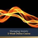 Managing Anxiety