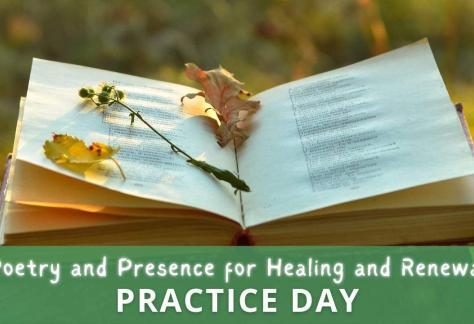 poetry and presence for healing and renewal practice day